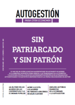 Autogestión # 6: Sin patriarcado y sin patrón